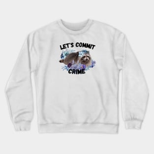 Crime Raccoon version 3 Crewneck Sweatshirt